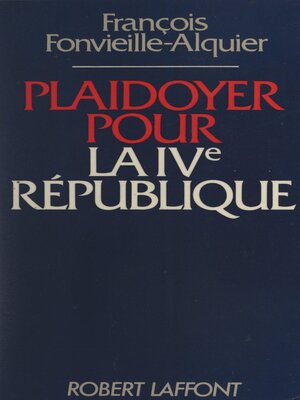 cover image of Plaidoyer pour la IVe République